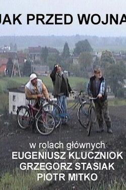 Jak przed wojną (2004)