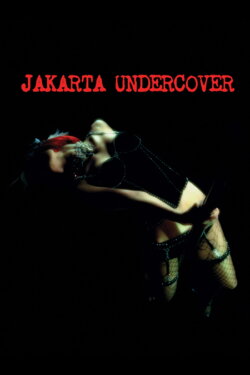 Jakarta Undercover (2007) Jakarta Undercover (2007)