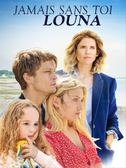 Jamais sans toi, Louna (2019) Jamais sans toi, Louna (2019)