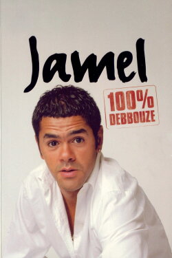 Jamel - 100% Debbouze (2004) Jamel - 100% Debbouze (2004)