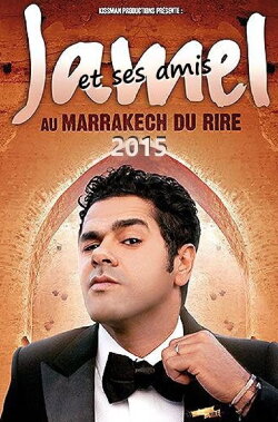 Jamel et ses amis au Marrakech du rire 2015 (2015) Jamel et ses amis au Marrakech du rire 2015 (2015)