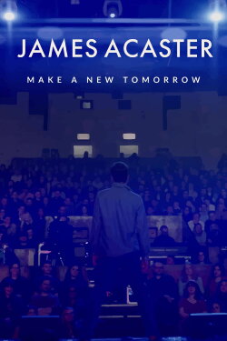James Acaster: Make a New Tomorrow (2021)