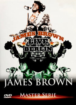 James Brown Live in Berlin (1991) James Brown Live in Berlin (1991)