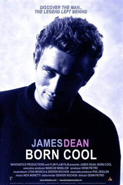 James Dean: Born Cool (2001) James Dean: Born Cool (2001)