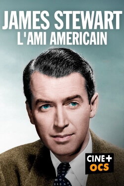 James Stewart, l'ami américain (2023) James Stewart, l'ami américain (2023)