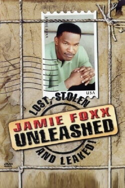 Jamie Foxx Unleashed: Lost, Stolen and Leaked! (2003) Jamie Foxx Unleashed: Lost, Stolen and Leaked! (2003)