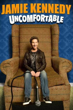 Jamie Kennedy: Uncomfortable (2010) Jamie Kennedy: Uncomfortable (2010)