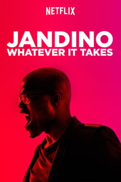 Jandino: Whatever it Takes (2016) Jandino: Whatever it Takes (2016)