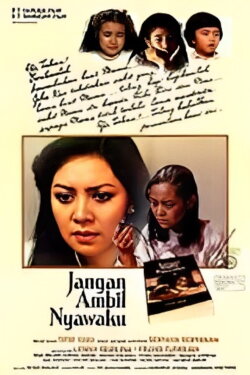 Jangan Ambil Nyawaku (1981) Jangan Ambil Nyawaku (1981)
