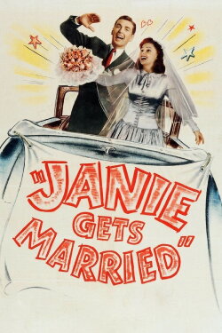 Janie Gets Married (1946) Janie Gets Married (1946)