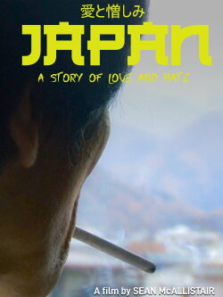 Japan: A Story of Love and Hate (2008) Japan: A Story of Love and Hate (2008)