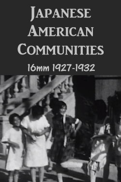 Japanese American Communities (1932) Japanese American Communities (1932)