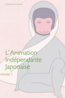 Japanese Independent Animation, Volume 3 (2015) Japanese Independent Animation, Volume 3 (2015)