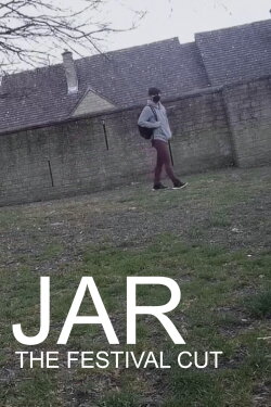 Jar - The Festival Cut (2022) Jar - The Festival Cut (2022)