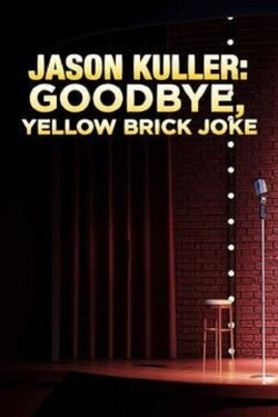 Jason Kuller: Goodbye Yellow Brick Joke (1999) Jason Kuller: Goodbye Yellow Brick Joke (1999)