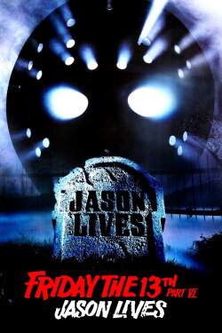 Jason Lives - Friday the 13th Part VI (1986)