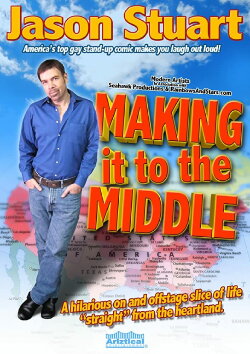 Jason Stuart: Making It to the Middle (2007) Jason Stuart: Making It to the Middle (2007)
