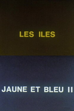 Jaune et bleu II: les îles (1984) Jaune et bleu II: les îles (1984)