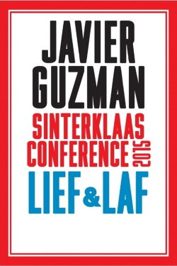 Javier Guzman: Lief & Laf (2015) Javier Guzman: Lief & Laf (2015)
