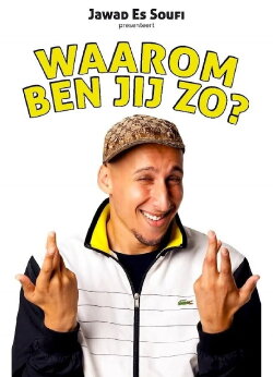 Jawad Es Soufi: Waarom ben jij zo? (2023) Jawad Es Soufi: Waarom ben jij zo? (2023)