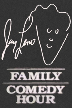 Jay Leno's Family Comedy Hour (1987) Jay Leno's Family Comedy Hour (1987)