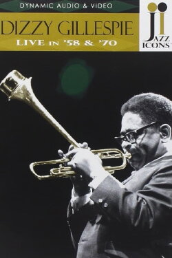 Jazz Icons: Dizzy Gillespie Live in '58 & '70 (2006)
