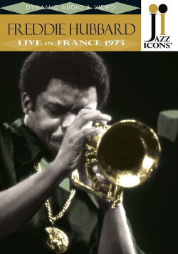 Jazz Icons: Freddie Hubbard Live in France 1973 (2011)