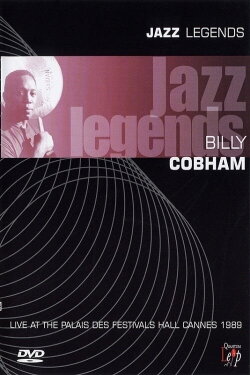 Jazz Legends: Billy Cobham Live At The Palais Des Festivals Hall Cannes 1989 (2006)