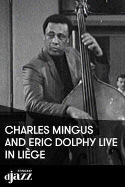 Jazz Legends: Charles Mingus & Eric Dolphy - 1964 (2022) Jazz Legends: Charles Mingus & Eric Dolphy - 1964 (2022)