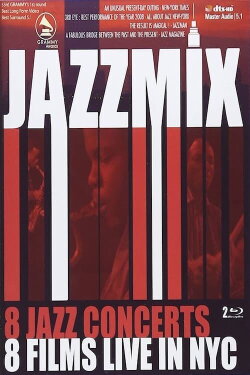 Jazz Mix - 8 Jazz Concerts Live in NYC (2016) Jazz Mix - 8 Jazz Concerts Live in NYC (2016)