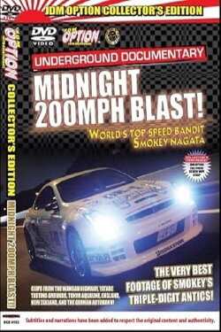 JDM Option: SMOKEY NAGATA’S MIDNIGHT 200MPH BLAST! (2005) JDM Option: SMOKEY NAGATA’S MIDNIGHT 200MPH BLAST! (2005)