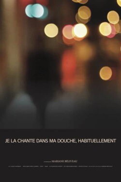 Je la chante dans ma douche, habituellement (2018) Je la chante dans ma douche, habituellement (2018)