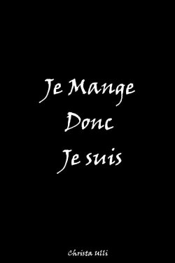 Je mange donc je suis (2020) Je mange donc je suis (2020)