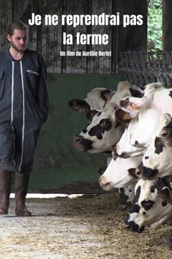 Je ne reprendrai pas la ferme (2024) Je ne reprendrai pas la ferme (2024)