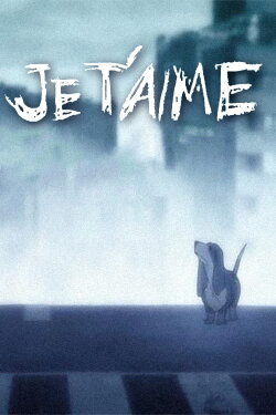 Je t'aime (2010) Je t'aime (2010)