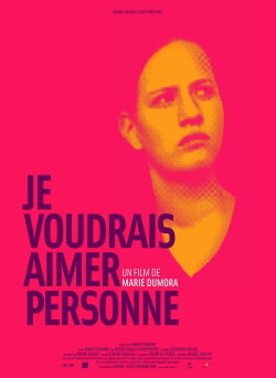 Je voudrais aimer personne (2010) Je voudrais aimer personne (2010)