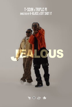 Jealous: T-Sean feat. Triple M (2024) Jealous: T-Sean feat. Triple M (2024)