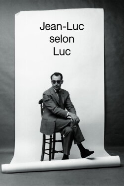 Jean-Luc as Seen by Luc (2006) Jean-Luc as Seen by Luc (2006)