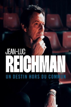 Jean Luc Reichmann : un destin hors du commun (2022) Jean Luc Reichmann : un destin hors du commun (2022)