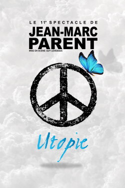 Jean-Marc Parent : Utopie (2024) Jean-Marc Parent : Utopie (2024)