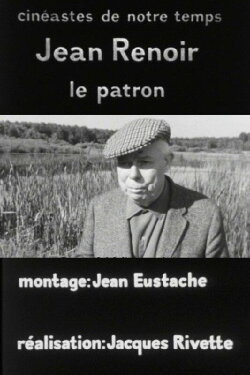 Jean Renoir, le patron, 1re partie: La recherche du relatif (1967) Jean Renoir, le patron, 1re partie: La recherche du relatif (1967)