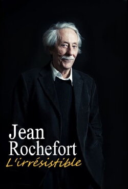 Jean Rochefort, l'irrésistible (2020) Jean Rochefort, l'irrésistible (2020)