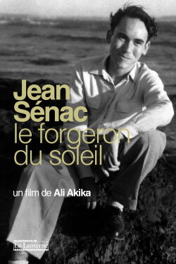 Jean Sénac, The Blacksmith of the Sun (2003) Jean Sénac, The Blacksmith of the Sun (2003)