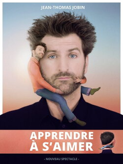 Jean-Thomas Jobin: Apprendre à s'aimer (2019) Jean-Thomas Jobin: Apprendre à s'aimer (2019)