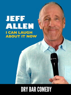 Jeff Allen: I Can Laugh About it Now (2019) Jeff Allen: I Can Laugh About it Now (2019)