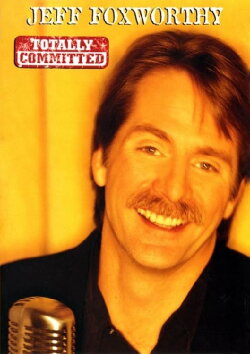 Jeff Foxworthy: Totally Committed (1998) Jeff Foxworthy: Totally Committed (1998)