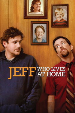 Jeff, Who Lives at Home (2012) Jeff, Who Lives at Home (2012)