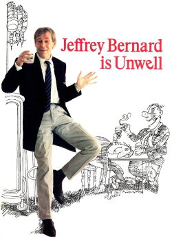 Jeffrey Bernard Is Unwell (1999) Jeffrey Bernard Is Unwell (1999)
