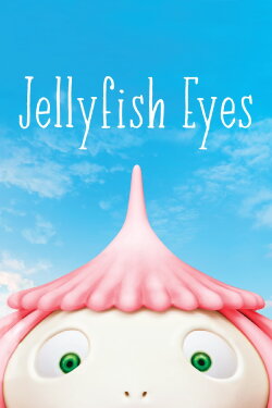 Jellyfish Eyes (2013) Jellyfish Eyes (2013)