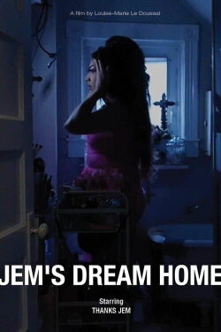 Jem's Dream Home (2022) Jem's Dream Home (2022)